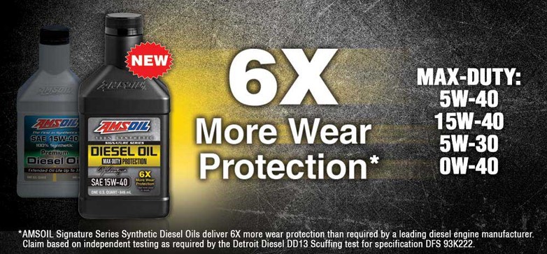 Signature Series Diesel Oil Provides 6X more Wear Protection