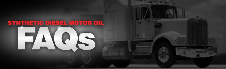 FAQs about Synthetic Diesel Lubricants